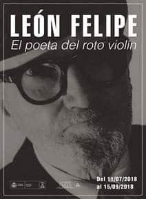 León Felipe. El poeta del roto violín